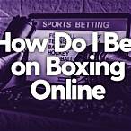 where to bet on boxing online